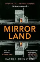Mirrorland - Carole Johnstone - kniha z kategorie Thrillery