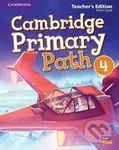 Cambridge Primary Path 4 (Teacher´s Edition) - Simon Cupit - kniha z kategorie Jazykové učebnice a slovníky