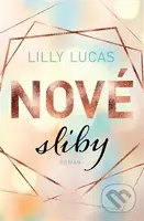 Nové sliby - Lilly Lucas - kniha z kategorie Romantická