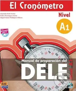 El Cronómetro: Manual de preparación del Dele (A1 Libro + CD MP3)