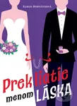 Prekliatie menom láska - Karin Horváthová