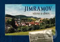 Jimramov včera a dnes - Miroslava Procházková - kniha z kategorie Historie
