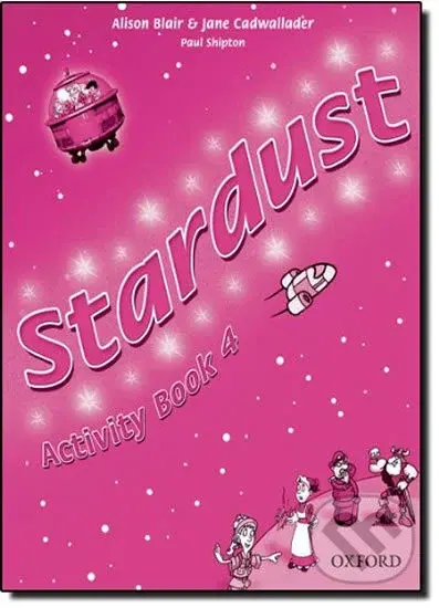 Stardust 4: Activity Book - Jane Cadwallader, Alison Blair - kniha z kategorie 2. stupeň