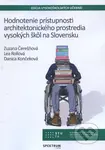 Hodnotenie prístupnosti architektonického prostredia vysokých škôl na Slovensku - kniha z kategorie Vysoké školy
