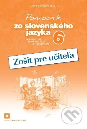 Pomocník zo slovenského jazyka 6 (zošit pre učiteľa) - kniha z kategorie 2. stupeň