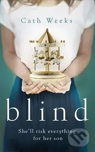 Blind - Cath Weeks - kniha z kategorie Beletria