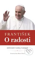 František: O radosti (Dôvody našej nádeje) - Anna Maria Foli - kniha z kategorie Beletrie
