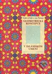 Geometrická koncepce v islámském umění - Issam as-Said, Ayse Parman - kniha z kategorie Islám