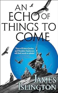 Echo Of Things To Come - James Islington