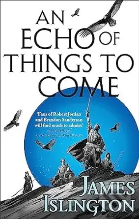 Echo Of Things To Come - James Islington