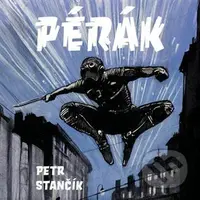 Pérák - Petr Stančík - audiokniha z kategorie Beletrie pro děti