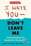 I Hate You - Don´t Leave Me (Understanding the Borderline Personality) - Hal Straus, Jerold J. Kreisman