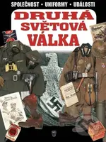 Druhá světová válka (Společnost - Uniformy - Události) - kniha z kategorie Pro děti