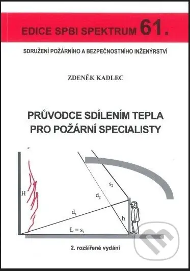 Průvodce sdílením tepla pro požární specialisty (Edice SPBI spektrum 61.) - kniha z kategorie Přírodní vědy a technika