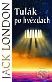 Tulák po hvězdách - Jack London - kniha z kategorie Sci-fi a fantasy