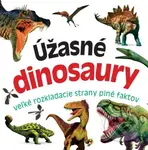 Úžasné dinosaury - kniha z kategorie Pro děti