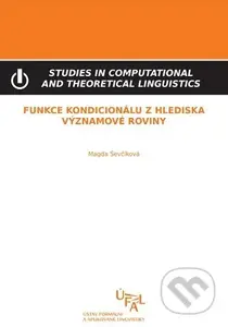 Funkce kondicionálu z hlediska významové roviny - Magda Ševčíková - kniha z kategorie Jazyková antropologie