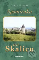 Spomienka na Skalicu - Gyula Juhász - kniha z kategorie Poezie