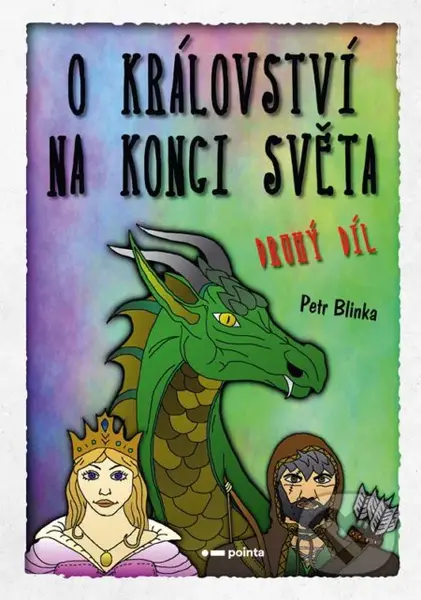 O království Na konci světa - 2. díl - Petr Blinka - kniha z kategorie Pohádky