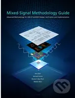 Mixed-Signal Methodology Guide - Jess Chen, Michael Henrie, Monte F. Mar, Mladen Nizic - kniha z kategorie Přírodní vědy a technika