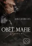 Oběť mafie (Vzpoura) - Adéla Kubicová