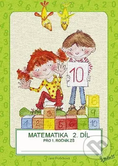 Matematika pro 1. ročník ZŠ (2. díl) - Jana Potůčková - kniha z kategorie 1. stupeň
