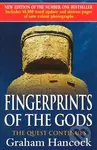 Fingerprints of the Gods (The Quest Continues) - Graham Hancock