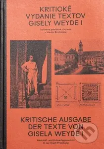 Kritické vydanie textov Gisely Weyde I (Ochrana pamiatok a zelene v meste Bratislava) - kniha z kategorie Architektura
