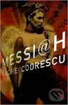 Messiah - Andrei Codrescu,Messiah - Andrei Codrescu - kniha z kategorie Sci-fi