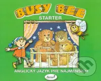 Busy Bee: Starter (Anglický jazyk pre najmenších) - kniha z kategorie Jazykové učebnice a slovníky