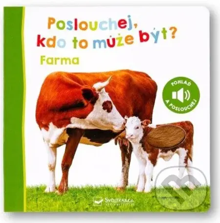Poslouchej, kdo to může být? Farma - kniha z kategorie Naučné knihy
