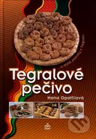Tegralové pečivo (...a další pokrmy z Tegralu) - Hana Opatřilová - kniha z kategorie Podle úpravy