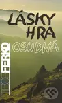 Lásky hra osudná - Tibor Ferko - kniha z kategorie Beletrie