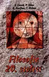 Filosofie 20. století - Emerich Coreth, Peter Ehlen, Friedo Ricken, Gerd Haeffner - kniha z kategorie Hobby