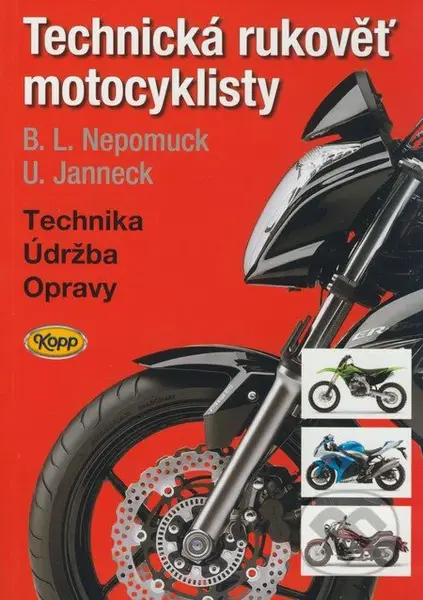 Technická rukověť motocyklisty (Technika, údržba, opravy) - kniha z kategorie Přírodní vědy a technika