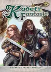 Kadeti Fantasie - Martin Sládek, Julie Nováková, Hanka Vranová, Lukáš Vaníček, Radovan Kolbaba, Vláďa Satran (ilustrátor), Janina Strnadová …