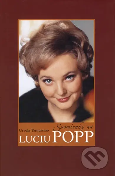 Spomienky na Luciu Popp - Ursula Tamussino - kniha z kategorie Životopisy