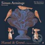Hansel & Gretel (A Nightmare in Eight Scenes) - Simon Armitage