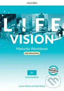 Life Vision - Intermediate - Workbook + On-line Practice Pack (SK Edition) - Lynne White, Nell Wood