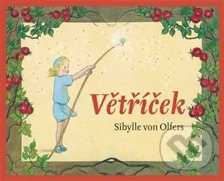 Větříček - Sibylle von Olfers - kniha z kategorie Pro děti