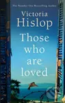 Those Who Are Loved - Victoria Hislop - kniha z kategorie Beletrie