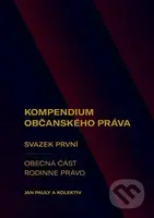 Kompendium občanského práva 1 (Obecná část. Rodinné právo) - kniha z kategorie Občanské právo