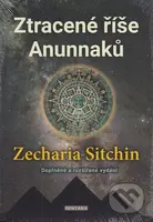 Ztracené říše Anunnaků - Zecharia Sitchin - kniha z kategorie Záhady a paranormální jevy