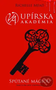 Spútané mágiou (Smrť je pre nich vykúpením...) - Richelle Mead