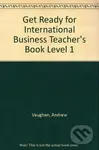 Get Ready for International Business 1: Teacher´s Book - kniha z kategorie Jazykové učebnice a slovníky