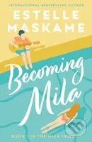 Becoming Mila - Estelle Maskame - kniha z kategorie Beletrie pro děti