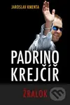 Padrino Krejčíř - Žralok - Jaroslav Kmenta - kniha z kategorie Beletrie