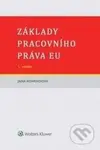 Základy pracovního práva EU - Jana Komendová - kniha z kategorie Pracovní právo