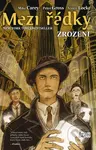 Mezi řádky 5: Zrození - Mike Carey, Peter Gross, Vince Locke - kniha z kategorie Komiksy