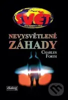 Nevysvětlené záhady - Charles Forth - kniha z kategorie Záhady a paranormální jevy